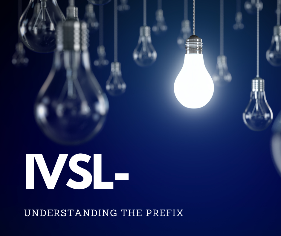 Why is my part number missing the "IVSL-" Prefix